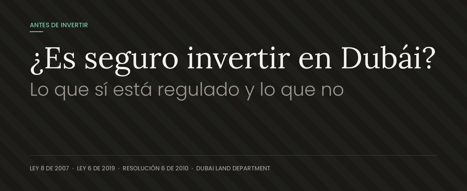 ¿Es seguro invertir en Dubái? Lo que sí está regulado y lo que no
